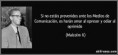 /album/una-verdad-grafica/frase-si-no-estais-prevenidos-ante-los-medios-de-comunicacion-os-haran-amar-al-opresor-y-odiar-al-malcolm-x-120610-jpg/
